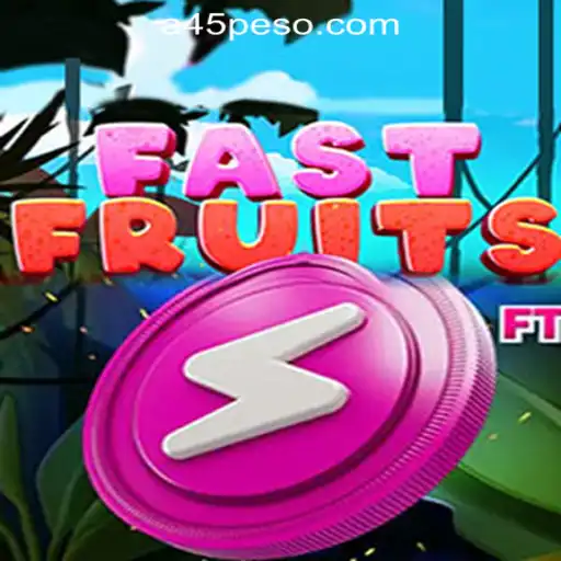 FastFruits: The Exciting New Game at a45 Online Casino Philippines
