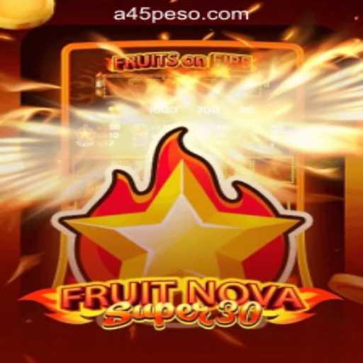 Explore the Exciting World of FruitrNovaSupe30 at A45 Online Casino Philippines