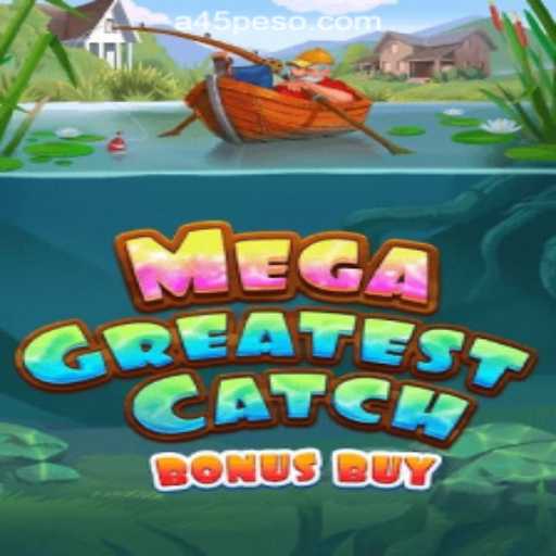 MegaGreatestCatchBonusBuy: A Deep Dive into the Latest Sensation at a45 Online Casino Philippines