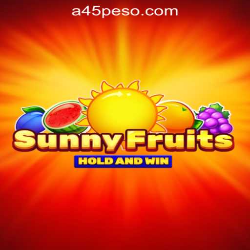 Experience the Thrill of SunnyFruits: A Prime Offering at A45 Online Casino Philippines